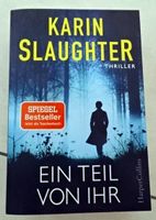 Karin Slaughter   Ein Teil von Ihr