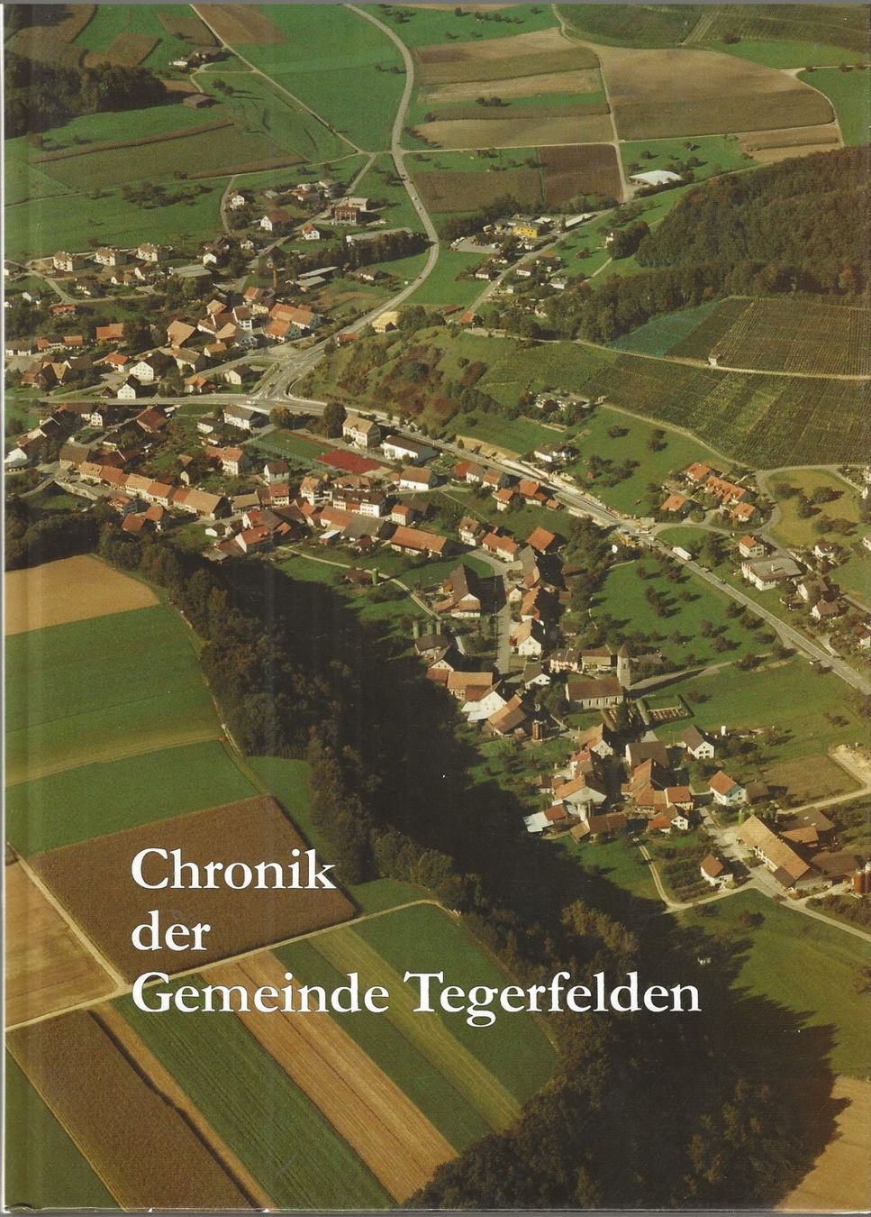 Bücher: Chronik der Gemeinde Tegerfelden – Gebraucht aus Bern von Grindelwaldaus
