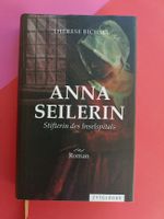 Anna Seilerin. Das Leben der Gründerin des Inselpitals Bern.
