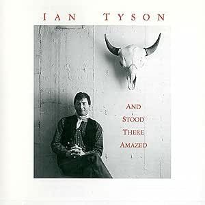 CD: Ian Tyson – And Stood There Amazed, CD, D15 – Usato da Sessa venduto da discoverymedia