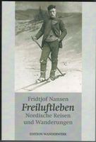 Fridtjof Nansen; Freiluftleben     *