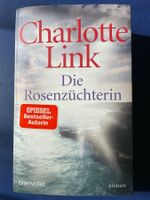 die Rosenzüchterin von Charlotte Link