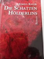 "Die Schatten Hölderlins" von Jürgen Kaizik