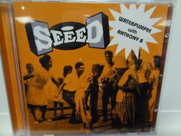SEED - Waterpumpee with Anthony B -