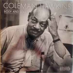 CD: Body and Soul - Coleman Hawkins - include "When Day is Done" – Usato da Unterbäch venduto da yohanson