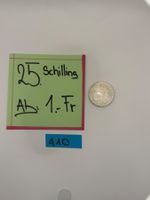 25 Schilling Ab: 1.- Fr.