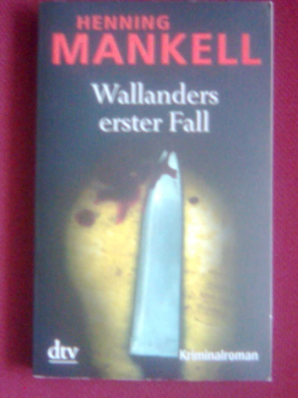 Bücher: Henning Mankell Wallanders erster Fall – Gebraucht aus Basel von Alacant