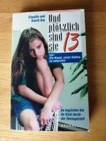 "Und plötzlich sind sie 13" - Ratgeber für Eltern