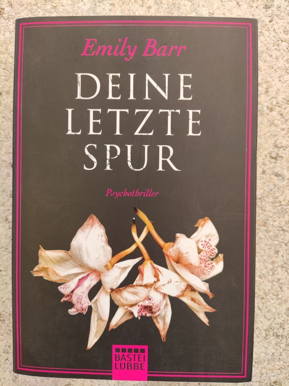 Libri: Emily Barr Deine letzte Spur – Usato da Basel venduto da Alacant