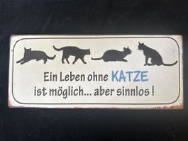 Wandschild "Ein Leben ohne Katze..." Metallschild Deko