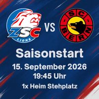🏒 SAISONSTART – ZSC LIONS vs. SC BERN – 1x Stehplatz Heim