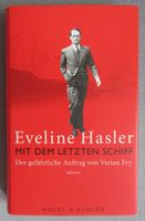 Mit dem letzten Schiff - von Eveline Hasler