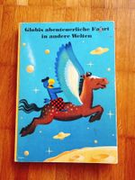 Globis abenteuerliche Fahrt in andere Welten 1968