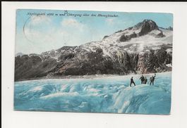 AK 1909 Nägelisgrättli 2666 m und Übergang Rhonegletscher