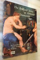 The Brilliant Story of Antwerp Diamonds Diamond Industry HC