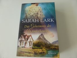 SARAH LARK  - Das Geheimnis des Winterhauses