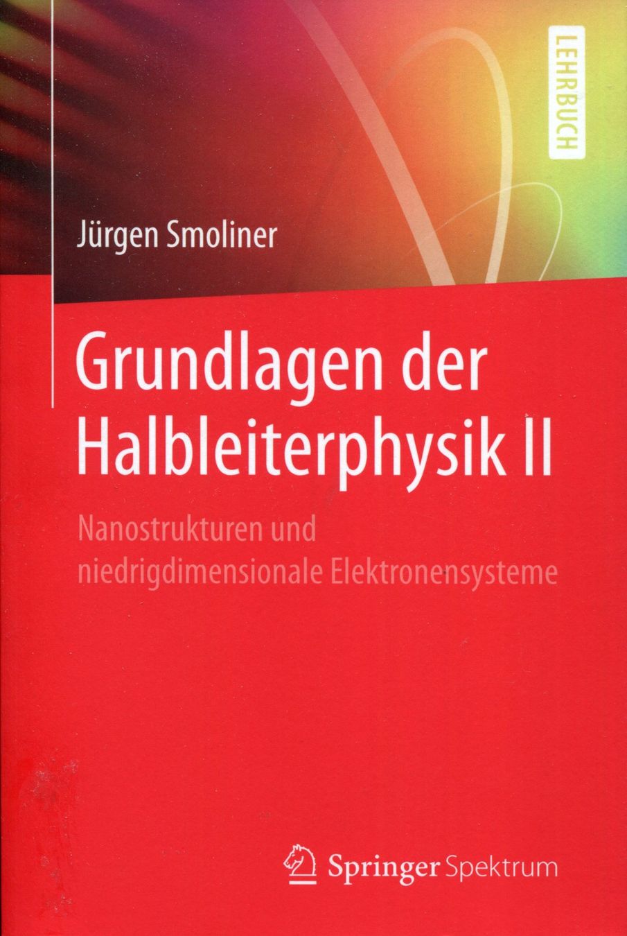 Livres: Grundlagen der Halbleiterphysik. – D'occasion à Aarau par Elmaar41
