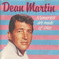 Dean Martin - Memories are made of this