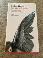 Eveline Hasler “Die Wachsflügelfrau” Roman 
