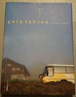 Buch "Gelb fahren 100 Jahre Postauto" guter Zustand