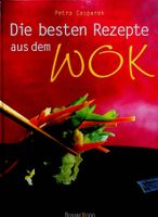 Petra Casparek Die besten Rezepte aus dem Wok  Bassermann
