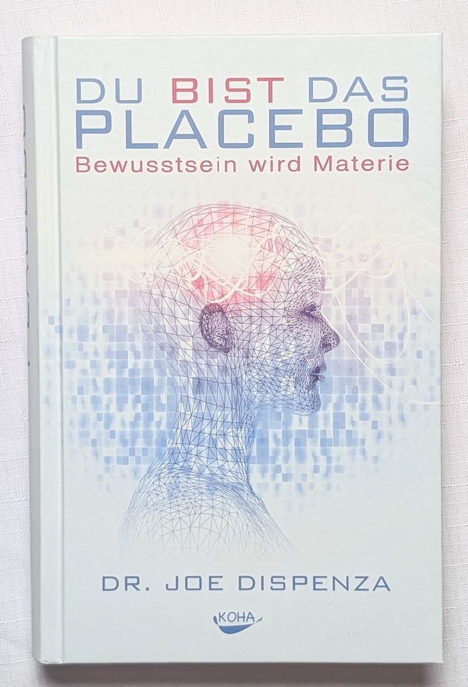 Libri: Du bist das Placebo - Joe Dispenza – Nuovo (secondo la descrizione) da Wängi venduto da ABIZONE-86