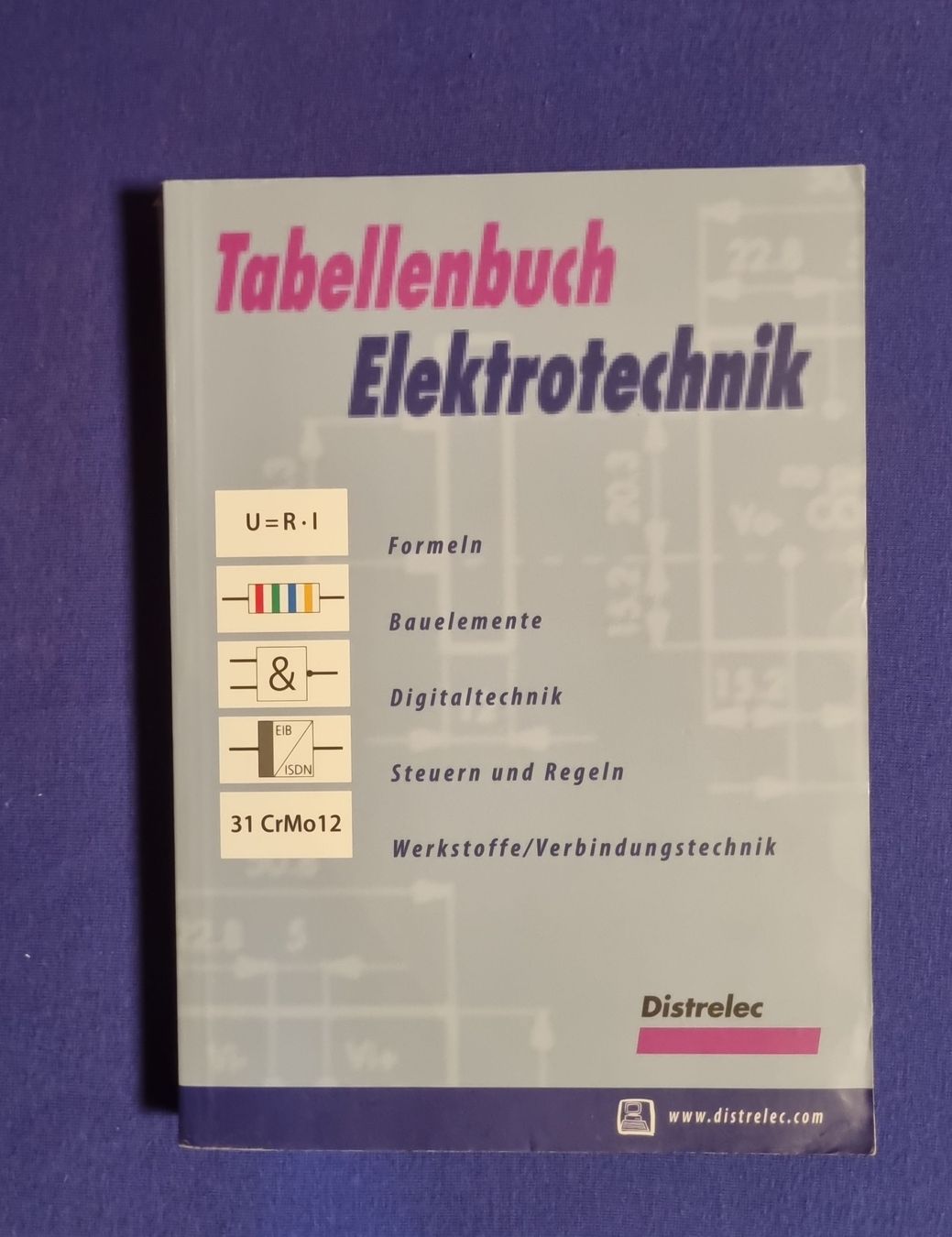 Libri: Tabellenbuch Elektrotechnik - Formeln & Bauelemente – Usato da Langenthal venduto da ebike-langenthal