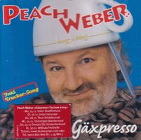 CD ab Fr. 1.--, Peach Weber - Gäxpresso
