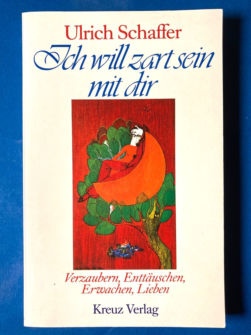 Libri: Ich will zart sein mit dir von Ulrich Schaffer – Usato da Zürich venduto da bekni