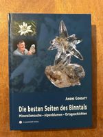 Die besten Seiten des Binntals Mineralien Botanik Geschichte