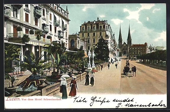 Ansichtskarten: Luzern, Passanten vor dem Hotel Schweize – Gebraucht aus Berlin von bartko-reher