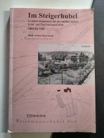 Im Steigerhubel 1864-1936 - M.-L. Käsermann 2012 signiert