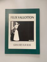 Catalogue Félix Vallotton Gravures sur bois, 1997