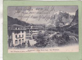 Grindelwald Hotel Grand Eiger Das Wetterhorn 1907