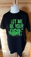 Let me be your Ogre schwarz Tshirt XL shirt mit Aufschrift