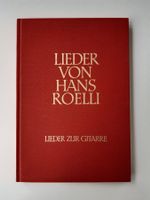 Lieder von Hans Roelli - Lieder zur Gitarre (Notenbuch) RAR!