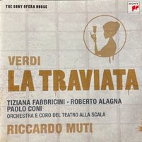 Verdi: La Traviata - Tiziana Fabbricini, Roberto Alagna, Pao