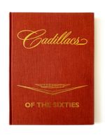 Cadillacs of the sixties. Cadillac Motorbooks. 1st Ed. 1995.