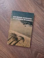 Als weisse Schwester in Afrikas Wildnis von Maria Haseneder