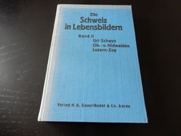Die Schweiz in Lebensbildern Band II, Rarität!