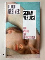 Ulrich Greiner - Schamverlust - gebundene Ausgabe