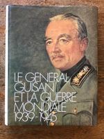 Livre le Général Guisan et la guerre mondiale 39-45