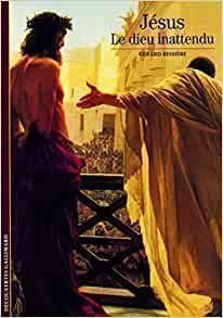 Libri: Jésus - Le dieu inattendu – Usato da Neuchâtel venduto da Dualseele