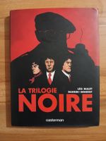 La Trilogie Noire Léo Malet Casterman