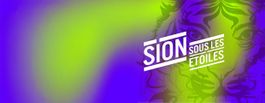 2 pass de 3 jours pour Sion sou les étoiles