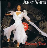 Jenny White - Runaway Train