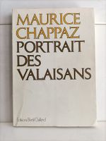 Portraits des Valaisans en légende et en vérité / M. Chappaz