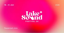 1x Lake Sound Festival 26, Fr 19.6., Rapperswil