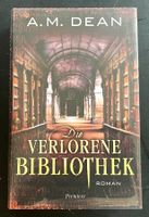 Die verlorene Bibliothek - A.M. Dean