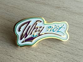 Pin "Why Not?"